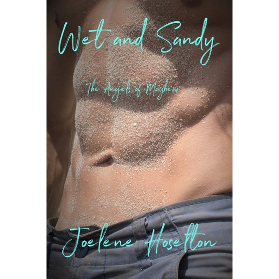 The Angels of Mayhem: Wet and Sandy (Paperback)