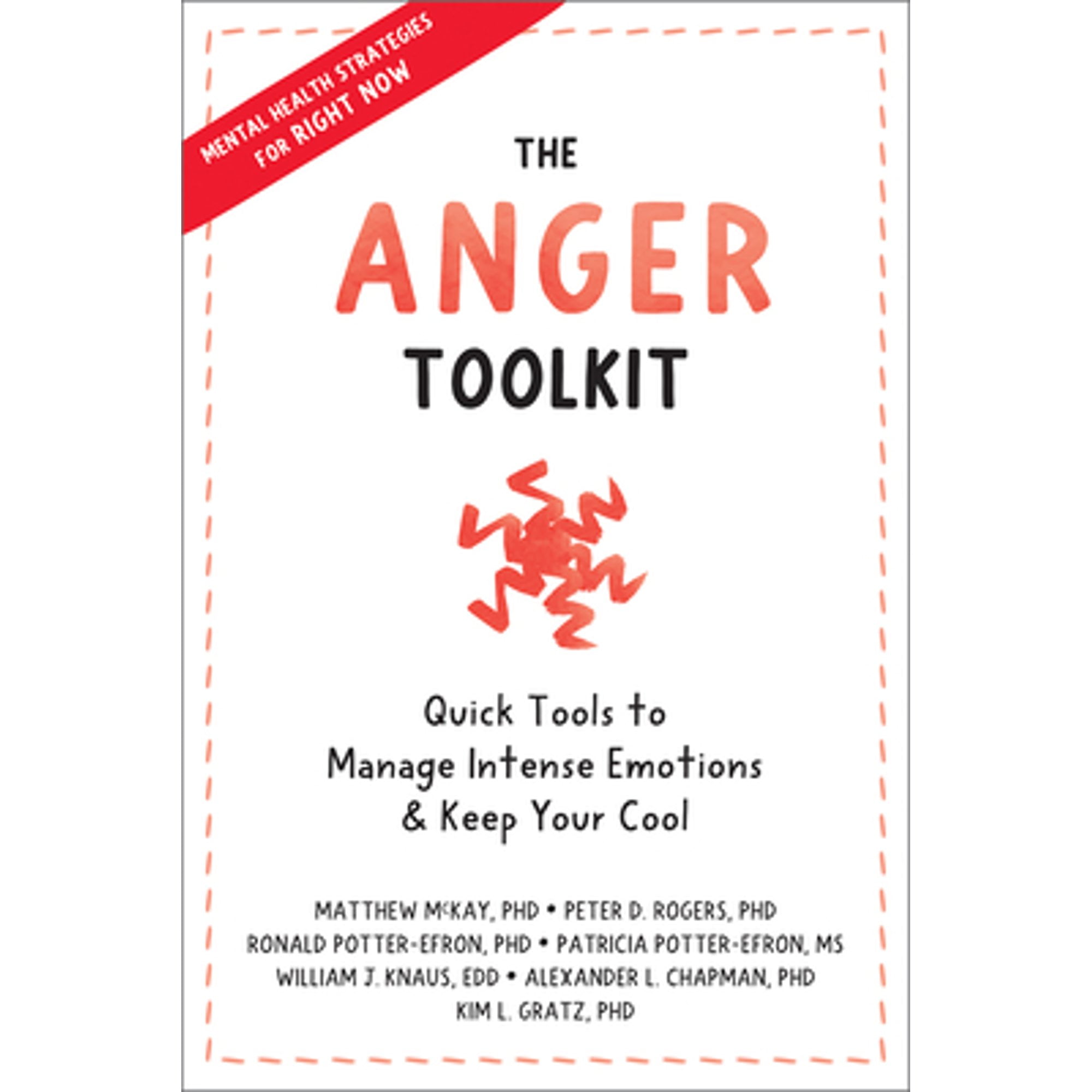 Pre-Owned The Anger Toolkit: Quick Tools to Manage Intense Emotions and Keep Your Cool (Paperback) by Peter D. Rogers, Ronald T. Potter-Efron, Patricia Potter-Efron