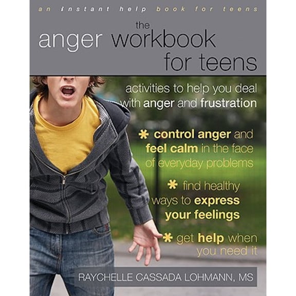 Pre-Owned The Anger Workbook for Teens : Activities to Help You Deal with Anger and Frustration (Paperback)