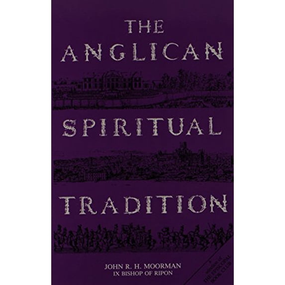 Pre-Owned Anglican Spiritual Tradition T Paperback