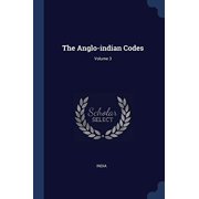 The Anglo-indian Codes; Volume 3 Paperback