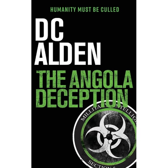 Deep State The Angola Deception: A Virus Outbreak Action Thriller, Book 1, (Paperback)