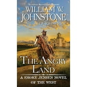 The Angry Land A Smoke Jensen Novel of the West Paperback
