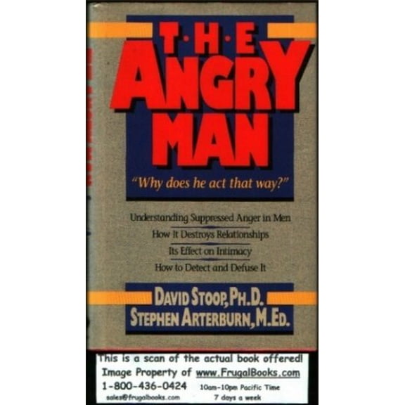 Pre-Owned The Angry Man: Why Does He Act That Way (Hardcover) 0849907799 9780849907791