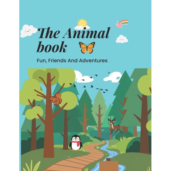 The Animal Book: Fun, Friends and Adventures, (Paperback)