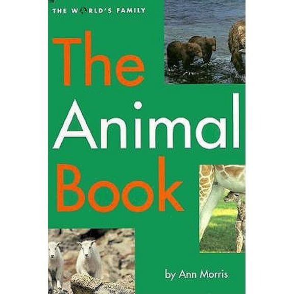 Pre-Owned The Animal Book (World's Family Series) (Hardcover) 0382247027 9780382247026