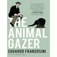 thumbnail image 1 of The Animal Gazer  Paperback  Edgardo Franzosini, 1 of 1