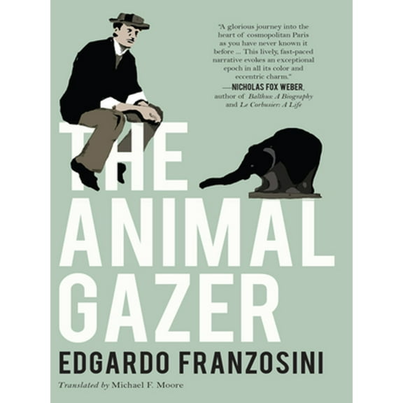 The Animal Gazer  Paperback  Edgardo Franzosini