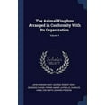 thumbnail image 1 of The Animal Kingdom Arranged in Conformity With Its Organization; Volume 4 (Paperback), 1 of 1
