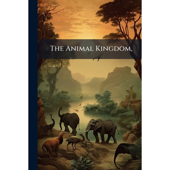 The Animal Kingdom, (Paperback)