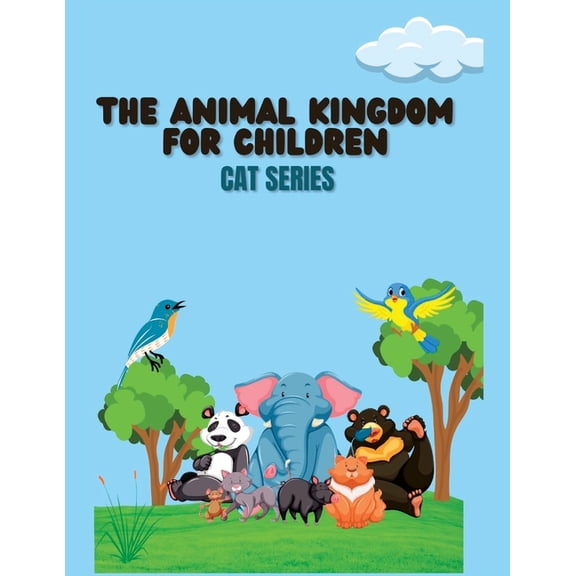 The Animal Kingdom for Children : Cat series (Paperback)