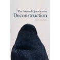 thumbnail image 1 of The Animal Question in Deconstruction, (Paperback), 1 of 1