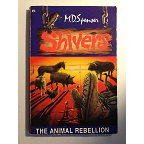 Pre-Owned The Animal Rebellion (Shivers, No. 4) (Paperback) 1576570487 9781576570487