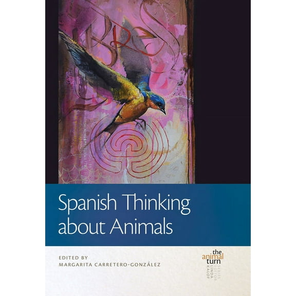 The Animal Turn: Spanish Thinking about Animals (Hardcover)