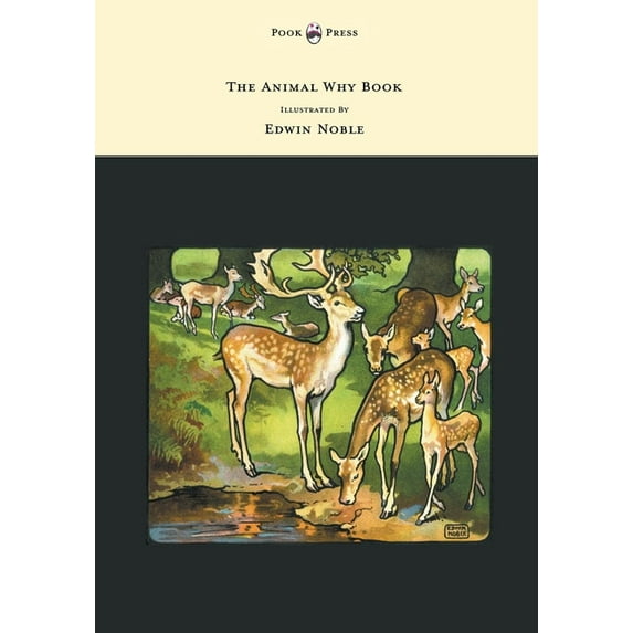 The Animal Why Book - Pictures by Edwin Noble, (Paperback)