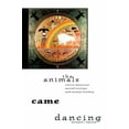 thumbnail image 1 of The Animals Came Dancing : Native American Sacred Ecology and Animal Kinship (Paperback), 1 of 1