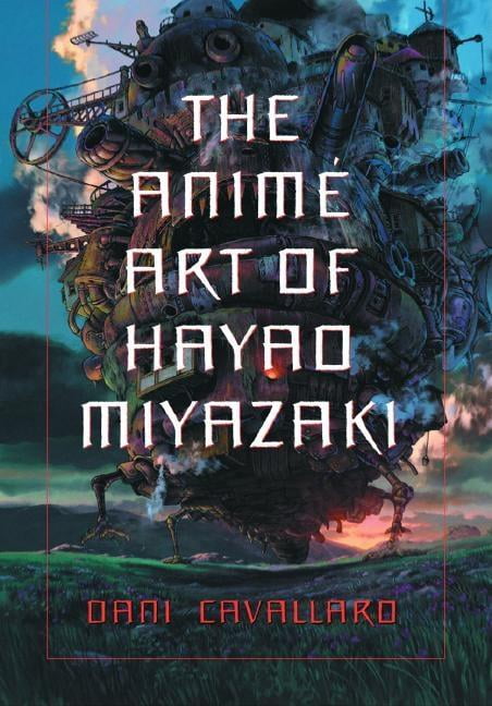 The Anime Art of Hayao Miyazaki, (Paperback) - Walmart.com The Anime Art of Hayao Miyazaki, (Paperback) - Walmart.com