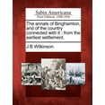 thumbnail image 1 of The Annals of Binghamton, and of the Country Connected with It (Paperback), 1 of 1