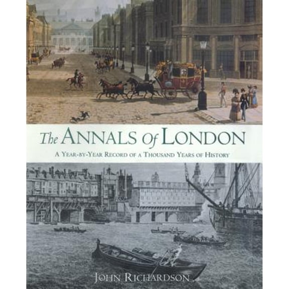 Pre-Owned The Annals of London: A Year-by-Year Record of a Thousand Years of History, 9780520227958, 0520227956, Hardcover, First Edition edition