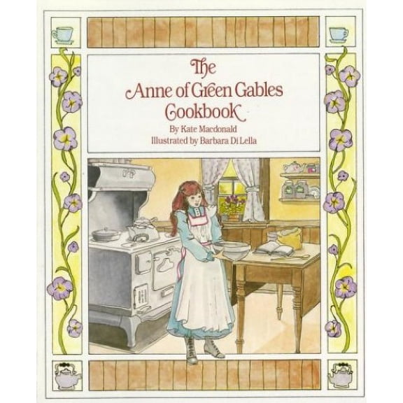 Pre-Owned The Anne of Green Gables Cookbook (Paperback) 0770422586 9780770422585