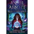 thumbnail image 1 of The Annie Abbott Adventures Annie Abbott and the Race to the Red Queen, Book 2, (Paperback), 1 of 1