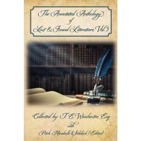 Pre-Owned The Annotated Anthology of Lost & Found Literature, Vol. 3 (Paperback) 1685159079 9781685159078