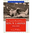 thumbnail image 1 of Pre-Owned The Annotated Baseball Stories of Ring W. Lardner, 1914-1919 (Hardcover) 0804724059 9780804724050, 1 of 1