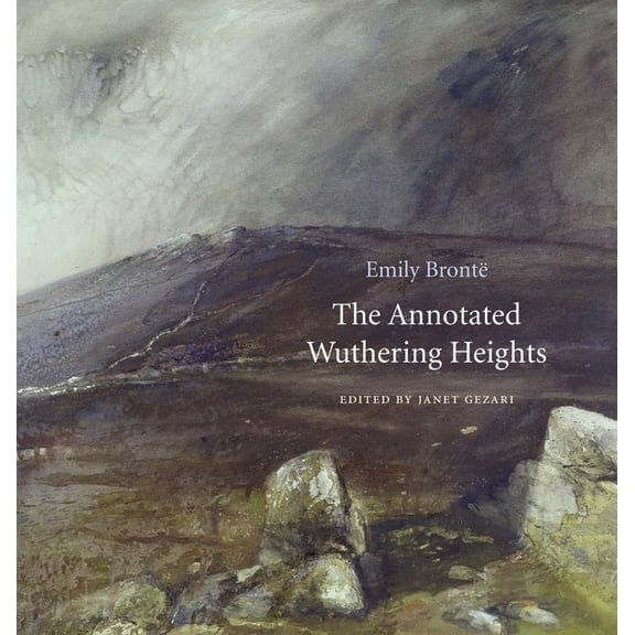 The Annotated Wuthering Heights, (Hardcover)