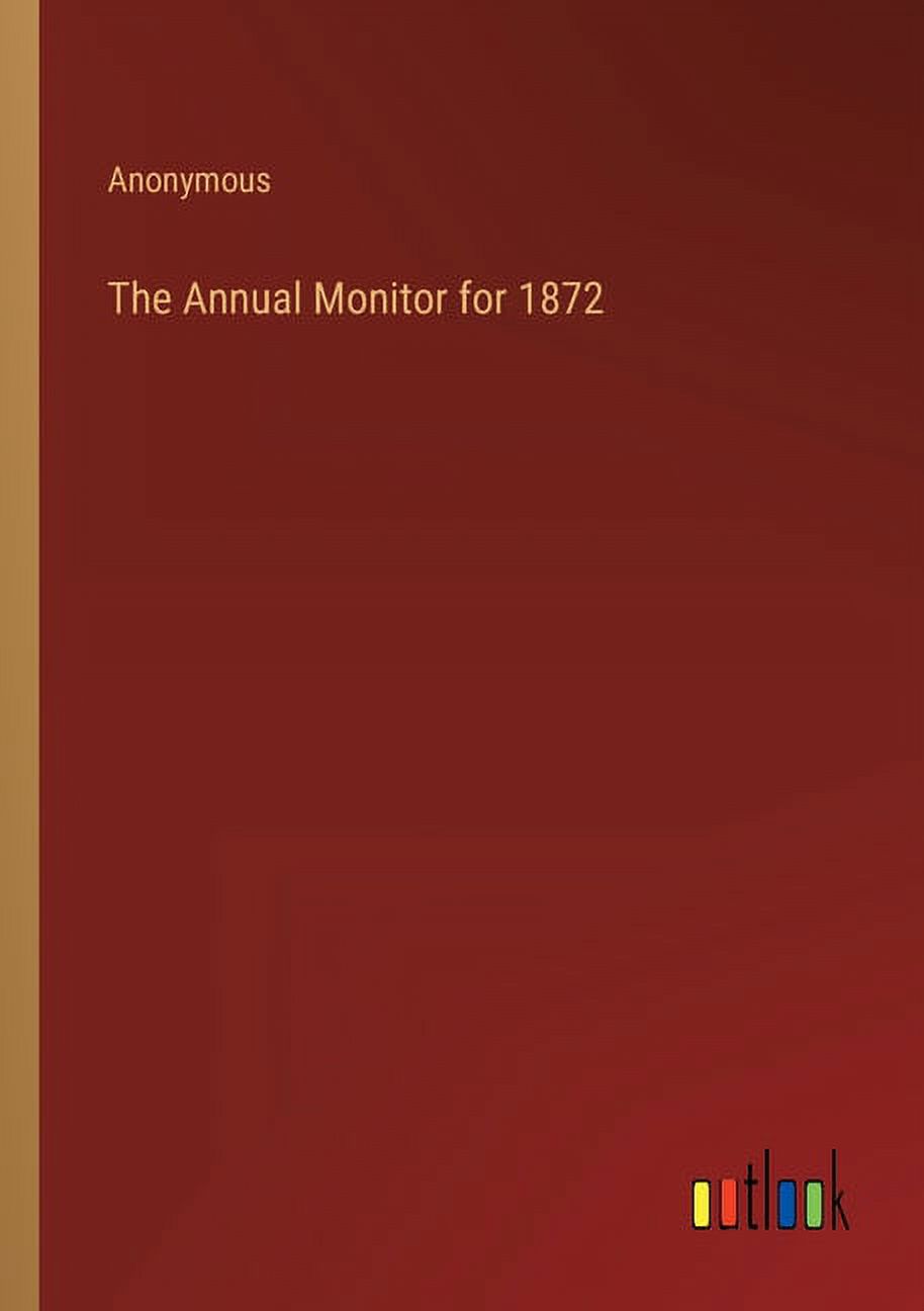 The Annual Monitor for 1872 (Paperback)