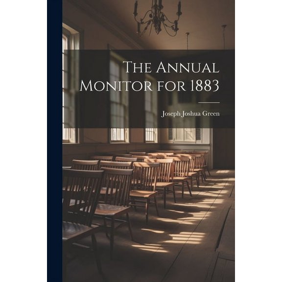 The Annual Monitor for 1883 (Paperback)