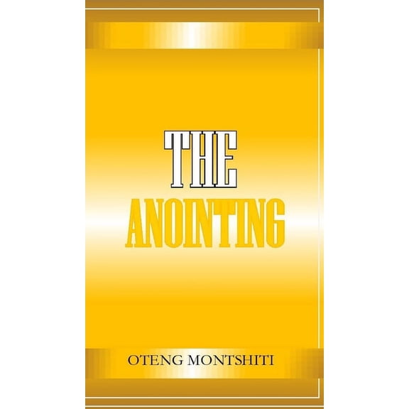 The Anointing, (Hardcover)