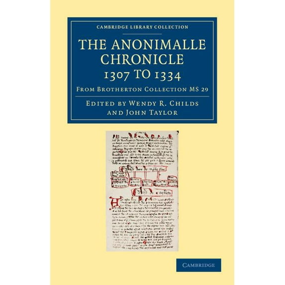 The Anonimalle Chronicle 1307 to 1334: From Brotherton Collection MS 29