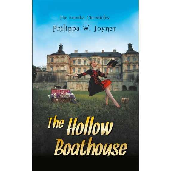 The Anouka Chronicles: The Hollow Boathouse, (Paperback)
