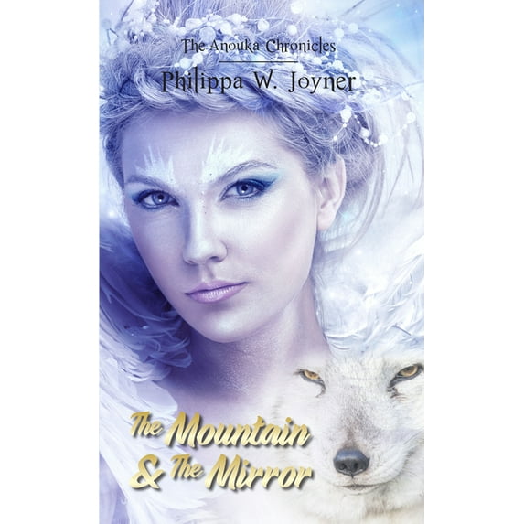 The Anouka Chronicles: The Mountain & the Mirror, (Paperback)