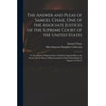 thumbnail image 1 of The Answer and Pleas of Samuel Chase, One of the Associate Justices of the Supreme Court of the United States, (Paperback), 1 of 1
