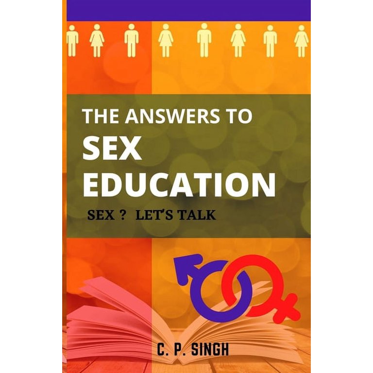 The Answers to Sex Education Sex Let s Talk Paperback  