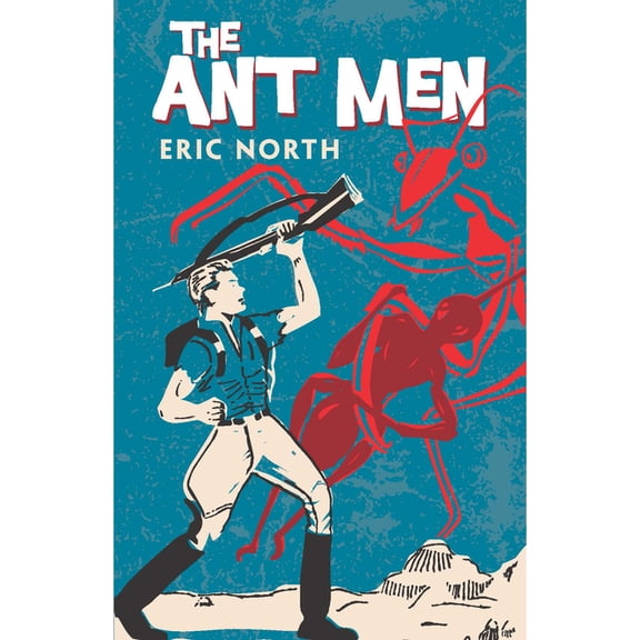 The Ant Men (Paperback)