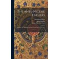 thumbnail image 1 of The Ante-Nicene Fathers : Tertullian, Pt. 4Th; Minucius Felix; Commodian; Origen, Pts. 1St and 2D (Hardcover), 1 of 1