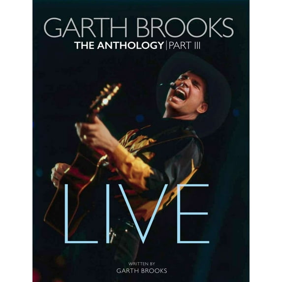 GARTH BROOKS THE LTD ED ANTHOLOGY PART III LIVE
