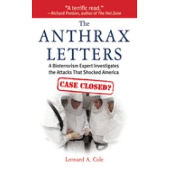 Pre-Owned The Anthrax Letters: A Bioterrorism Expert Investigates the Attack That Shocked America (Paperback) 1602397155 9781602397156