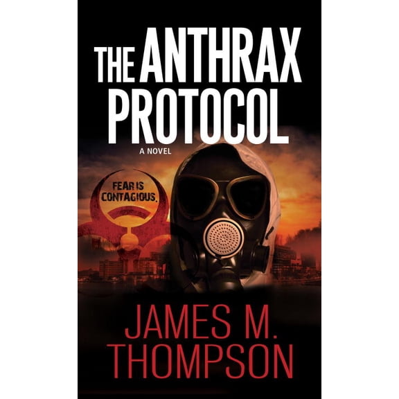 Pre-Owned The Anthrax Protocol : A Dystopian Viral Pandemic Thriller