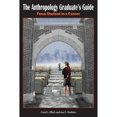 thumbnail image 1 of Pre-Owned The Anthropology Graduate's Guide: From Student to a Career (Paperback) 1598745697 9781598745696, 1 of 1