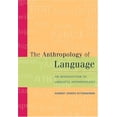 thumbnail image 1 of Pre-Owned The Anthropology of Language: An Introduction to Linguistic Anthropology (Paperback) 0534594360 9780534594367, 1 of 1