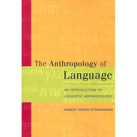 Pre-Owned The Anthropology of Language : An Introduction to Linguistic Anthropology (Paperback)