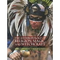 thumbnail image 1 of Pre-Owned The Anthropology of Religion, Magic, and Witchcraft (3rd Edition), 1 of 1