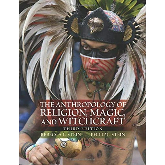 Pre-Owned The Anthropology of Religion, Magic, and Witchcraft (3rd Edition)