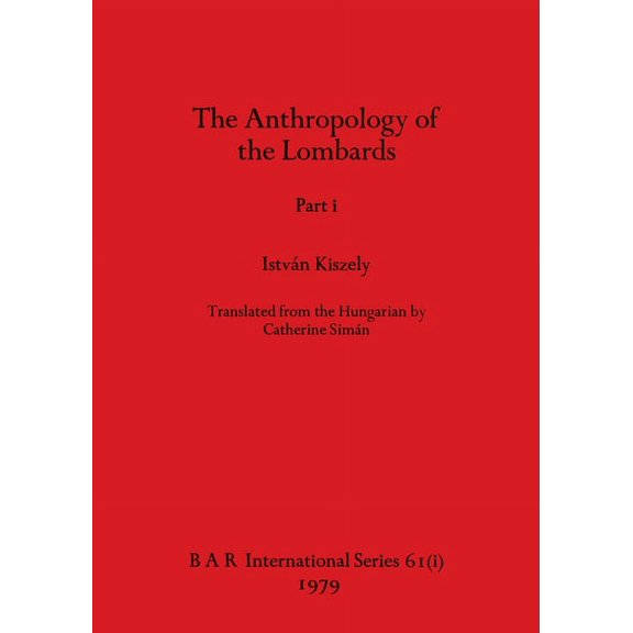 The Anthropology of the Lombards, Part i