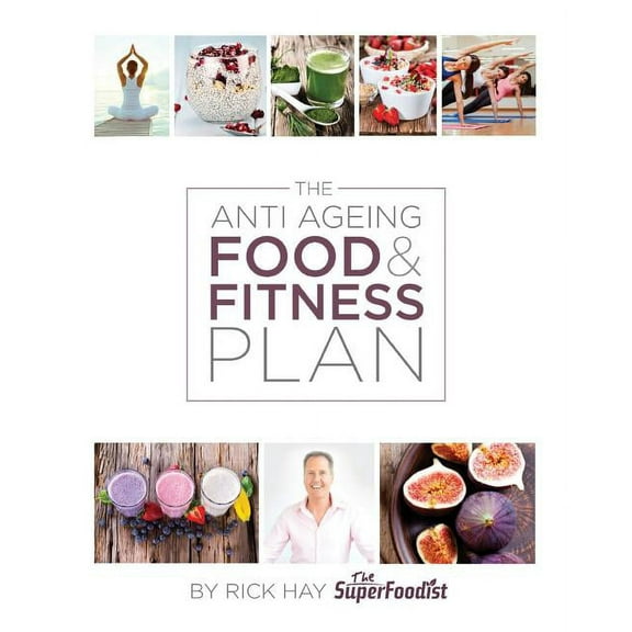 The Anti Ageing Food & Fitness Plan (Paperback)