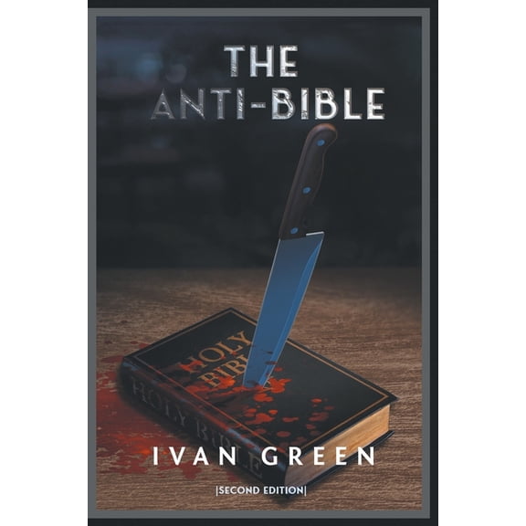 The Anti-Bible: Second Edition, (Paperback)
