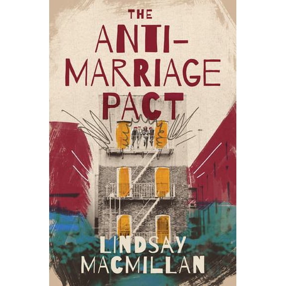 The Anti-Marriage Pact: A Novel